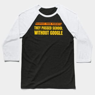 Parents and Google Educational quote Baseball T-Shirt
